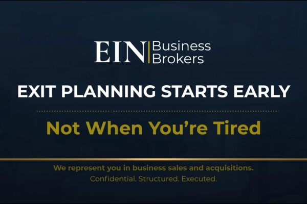 Exit Planning as a Long-Term Strategy | Build Value Before You Sell | EIN Business Brokers (EINBB)
