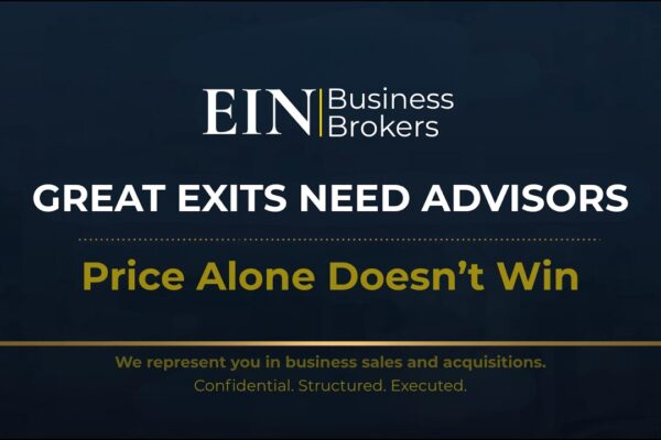 The Role of Advisors in High-Value Exits | Why Process Shapes Outcome | EIN Business Brokers (EINBB)