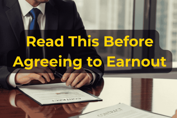 Business seller reviewing earnout terms, future performance targets, and contingent sale payments with EIN Business Brokers