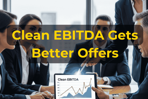 Business owner reviewing clean EBITDA, normalized earnings, financial statements, add-backs, owner replacement costs, and business valuation with EIN Business Brokers