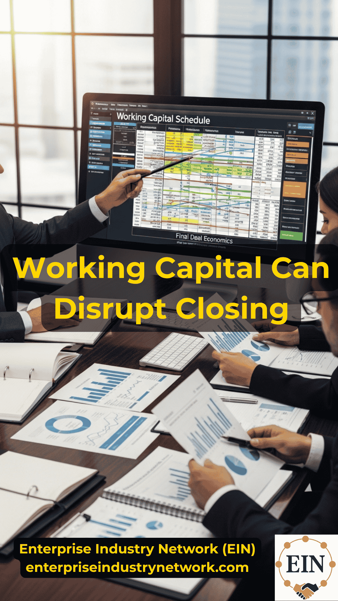 Business owner reviewing working capital adjustments, accounts receivable, inventory, accounts payable, and seller proceeds with EIN Business Brokers