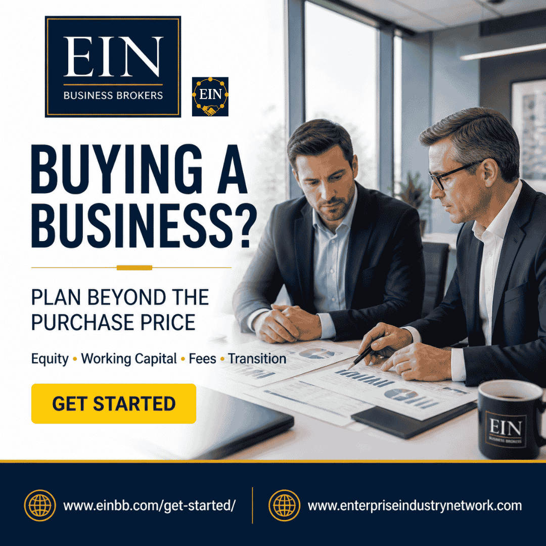 EIN Business Brokers graphic encouraging prospective buyers to plan for equity, working capital, fees and transition costs beyond the purchase price of a business.