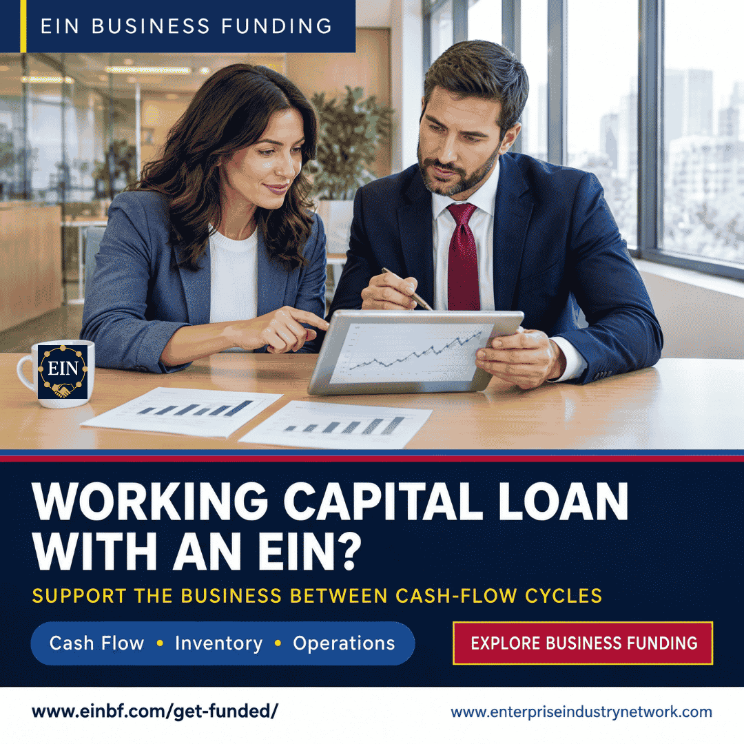 EIN Business Funding graphic for small-business owners exploring a working capital loan with an Employer Identification Number to support cash flow, inventory and operating needs.